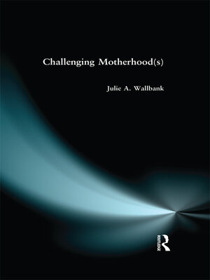 cover image of Challenging Motherhood(s)